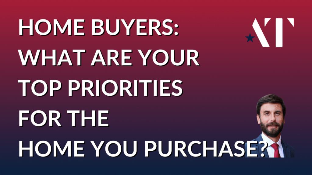 Adam Tabaka: What Do You Want? - Prioritizing Home Buying Needs