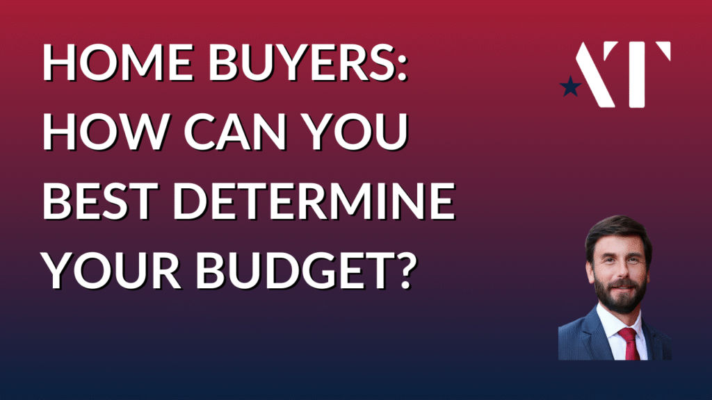 Adam Tabaka: What's Your Budget? - Home Buying Budget Planning