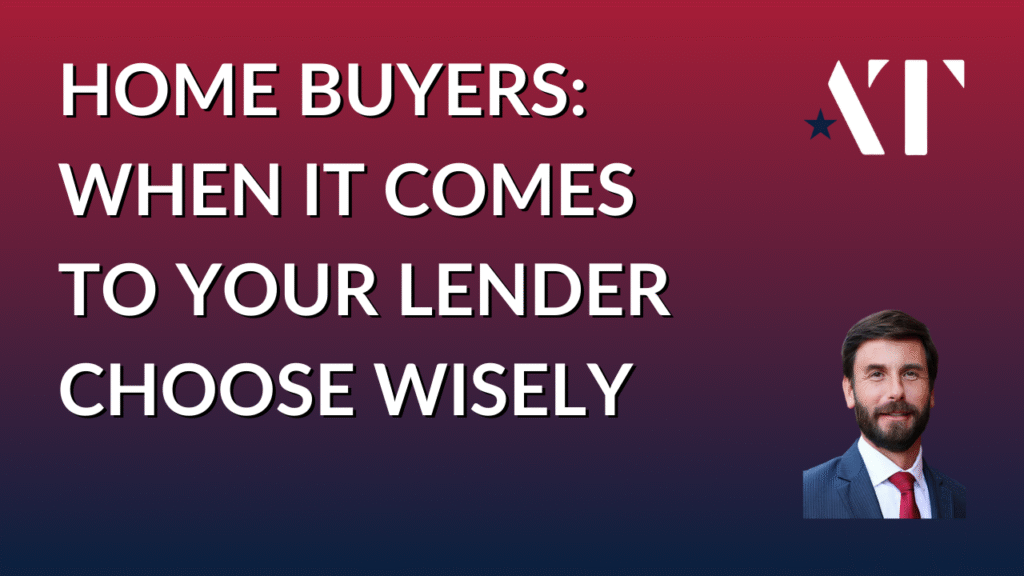 Adam Tabaka: Choose Wisely - How to Choose a Mortgage Lender