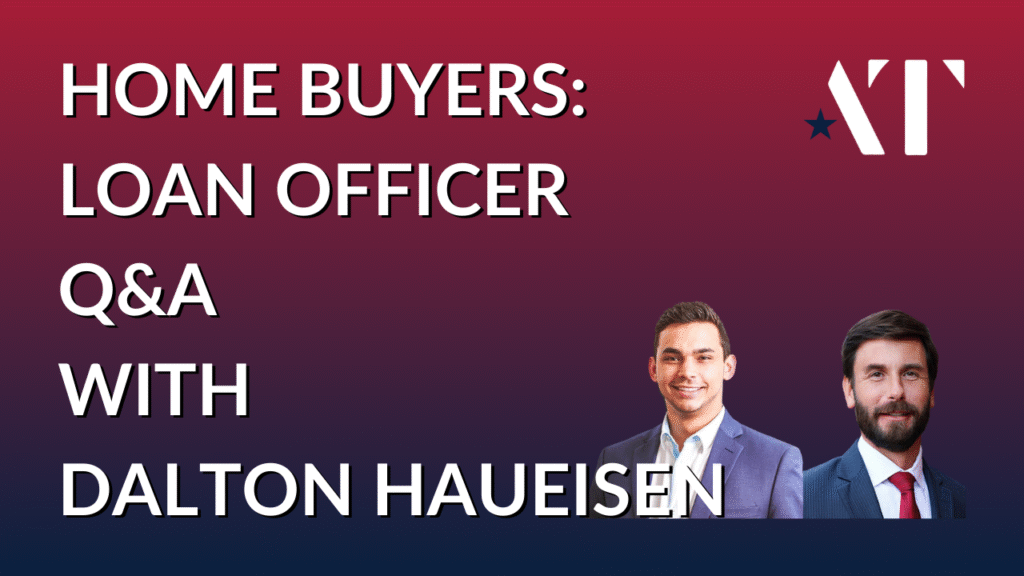 Adam Tabaka: Loan Officer Q&A with Dalton Haueisen - FHA vs Conventional Loans Explained