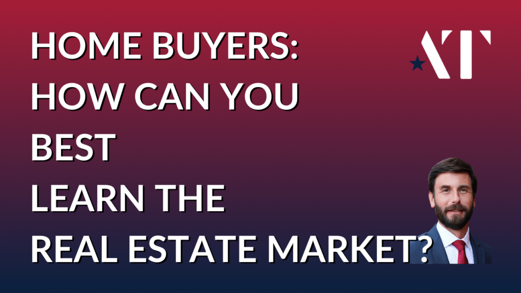 Adam Tabaka: Learning the Market - How to Learn The Real Estate Market